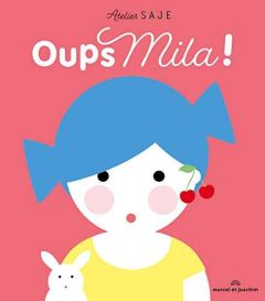 Oups Mila ! - ATELIER SAJE
