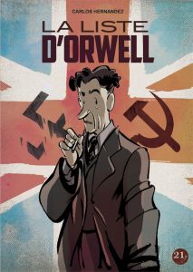 La liste d'Orwell - Hernandez Carlos - Moulin Jean Paul