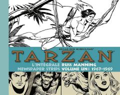 Tarzan L'intégrale des Newspaper Strips Volume 1 : 1967-1969 - Manning Russ - Rice Burroughs Edgar - Stout Willia