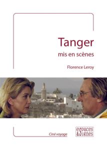 Tanger mis en scènes - Leroy Florence