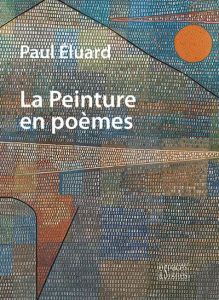 La Peinture en poèmes - Eluard Paul