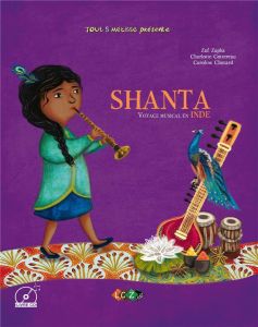 Shanta, voyage musical en Inde. Avec 1 CD audio MP3 - Zaph Zaf - Cottereau Charlotte - Chotard Caroline