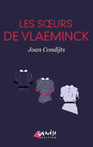 Les soeurs de Vlaeminck - Condijts Joan