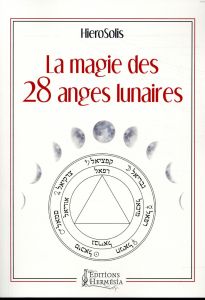 La magie des 28 anges lunaires - HIEROSOLIS