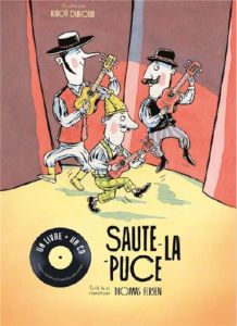 Saute-la-Puce. Un livre + un CD, avec 1 CD audio - Fersen Thomas - Debecker Benoît