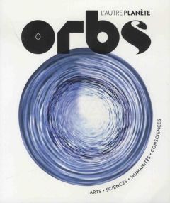 Orbs, l'autre planète : Spécial eau - Layet Charles-Maxence