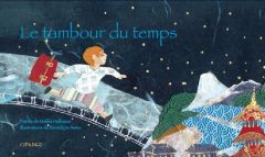 Le tambour du temps - Halbaoui Malika - Nemo Bénédicte
