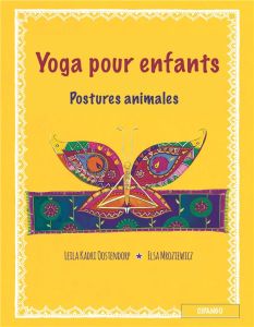 Yoga pour enfants. Postures animales - Kadri Oostendorp Leila - Mroziewicz Elsa - De Bias