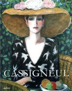 Cassigneul. Peintures, Edition bilingue français-anglais - Marny Dominique - Tabouis Catherine - Vannier Jour
