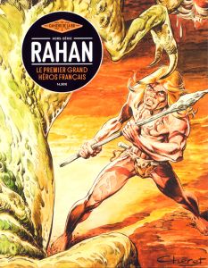 Les Cahiers de la BD Hors-série N° 4 : Rahan. Le premier grand héros français - Bernière Vincent