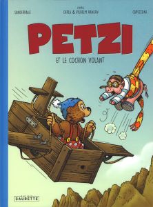 Petzi : Petzi et le cochon volant - Capezzone Thierry - Sanderhage Per - Zamor Yel - H