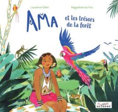 AMA et les trésors de la forêt - Gillot Laurence - Du Fou Maguelone