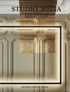 STUDIO MHNA Marc Hertrich Nicolas Adnet. Interior Design - Verchère Laure