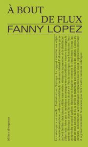 A bout de flux - Lopez Fanny
