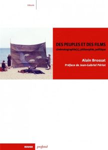 Des peuples et des films - Brossat Alain