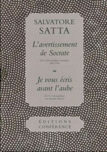 L'avertissement de Socrate %3B Je vous écris avant l'aube. 2 volumes - Satta Salvatore - Albanese Bernardo - Carraud Chri