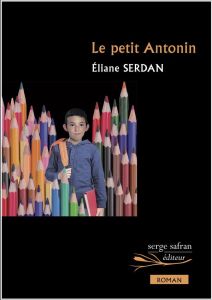 Le petit Antonin - Serdan Eliane