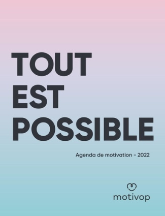 Tout est possible. Agenda de motivation. Avec 175 autocollants, Edition 2022