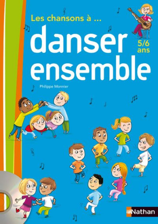 Les chansons à... danser ensemble GS (5 à 6 ans). Avec 1 CD audio