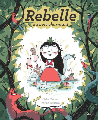 Rebelle au bois charmant. Pack 5 exemplaires, MHF Lecture compréhension CE2