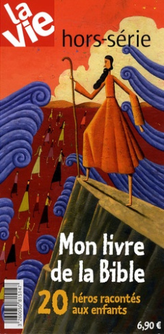 La Vie Hors-série : Mon livre de la Bible