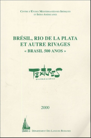 Textures N° 7, 2000 : Brésil, Rio de la Plata et autres rivages. Brasil 500 años