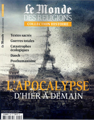 Le Monde des religions Hors série N°26 : L'apocalypse d'hier à demain