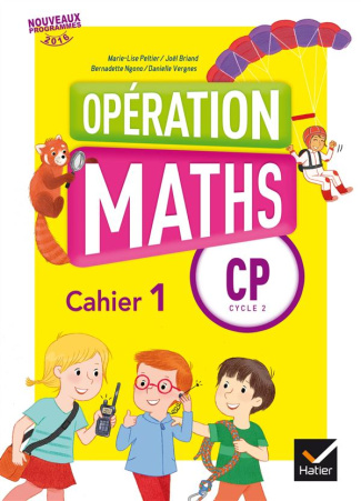 Mathématiques CP cycle 2 Opération maths. Pack en 3 volumes : Cahier 1 ; Cahier 2 ; Le mémo, le maté