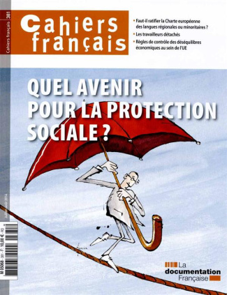 Cahiers français N° 381, Juillet-août 2014 : Quel avenir pour la protection sociale ?