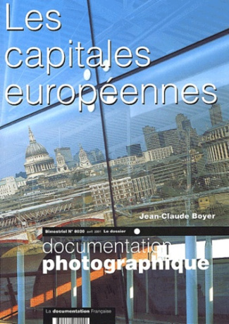 La Documentation photographique N°8020 Avril 2001 : Les capitales européennes