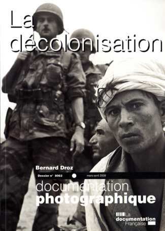 La Documentation photographique N° 8062, Mars-avril 2008 : La décolonisation