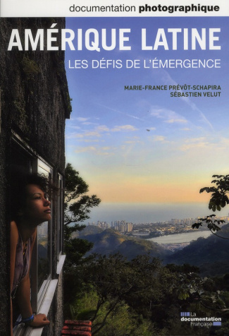 La Documentation photographique N° 8089 : Amérique latine. Les défis de l'émergence