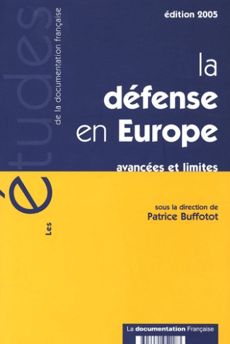 La défense en Europe. Avancées et limites