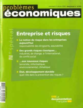 Problèmes économiques N° 2.942, Mercredi 27 février 2008 : Entreprise et risques