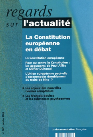 Regards sur l'actualité N° 307, Janvier 2005 : La Constitution européenne en débat