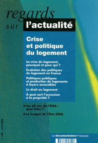Regards sur l'actualité N° 320, Avril 2006 : Crise et politique du logement