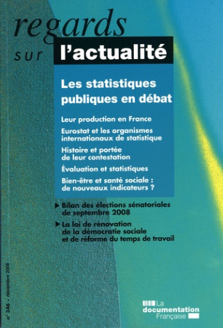 Regards sur l'actualité N° 346, Décembre 2008 : Les statistiques publiques en débat