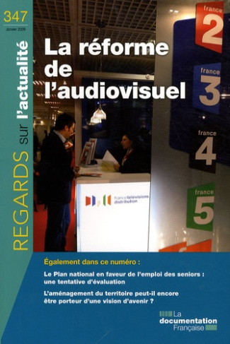 Regards sur l'actualité N° 347, Janvier 2009 : La réforme de l'audiovisuel