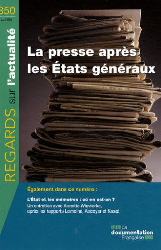 Regards sur l'actualité N° 350, Avril 2009 : La presse après les Etats généraux
