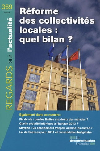 Regards sur l'actualité N° 369, mars 2011 : Réforme des collectivités locales : quel bilan ?