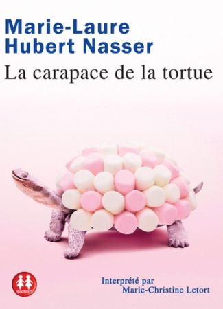 La carapace de la tortue. 1 CD audio