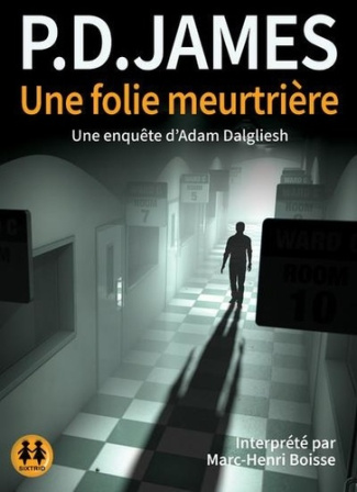 Une folie meurtrière. 1 CD audio MP3