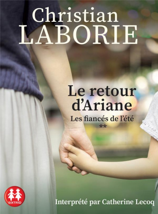 Les fiancés de l'été Tome 2 : Le retour d'Ariane. 1 CD audio MP3