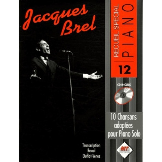 Jacques Brel. 10 Chansons adaptées pour Piano Solo, avec 1 CD audio