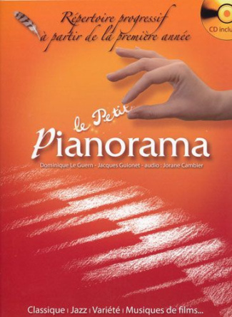 Le petit pianorama. Répertoire progressif à partir de la première année, avec 1 CD audio