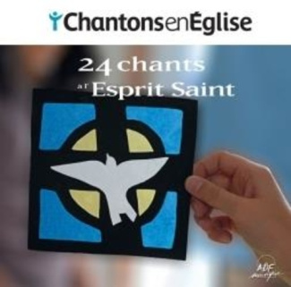 Chantons en Eglise : 22 chants à l'esprit saint. Avec 1 CD audio