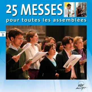 25 messes pour toutes les assemblées. Volume 3