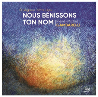 Nous bénissons Ton nom. 1 CD audio