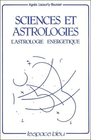 Sciences et Astrologies - L'astrologie énergétique