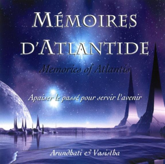 MEMOIRES D'ATLANTIDE - APAISER LE PASSE POUR SERVIR L'AVENIR - AUDIO